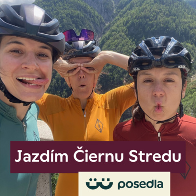 25. Jazdím Čiernu Stredu: o feminismu a lásce k cyklistice (nejen) na Slovensku