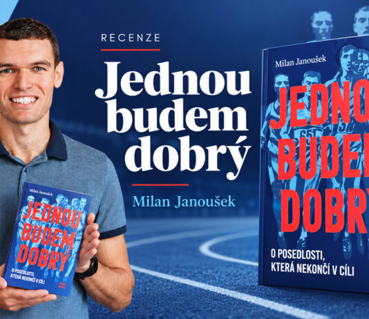 Jednou budem dobrý. Jenže za jakou cenu? Milan Janoušek nastavuje běžcům zrcadlo
